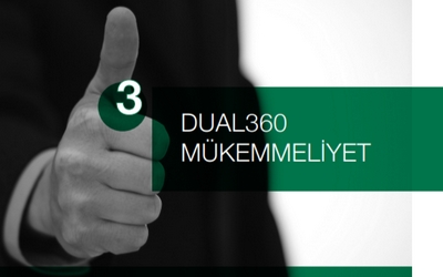 DUAL360 MÜKEMMELİYET